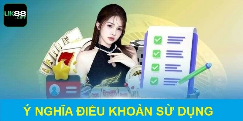 Ý nghĩa mà điều khoản sử dụng mang lại